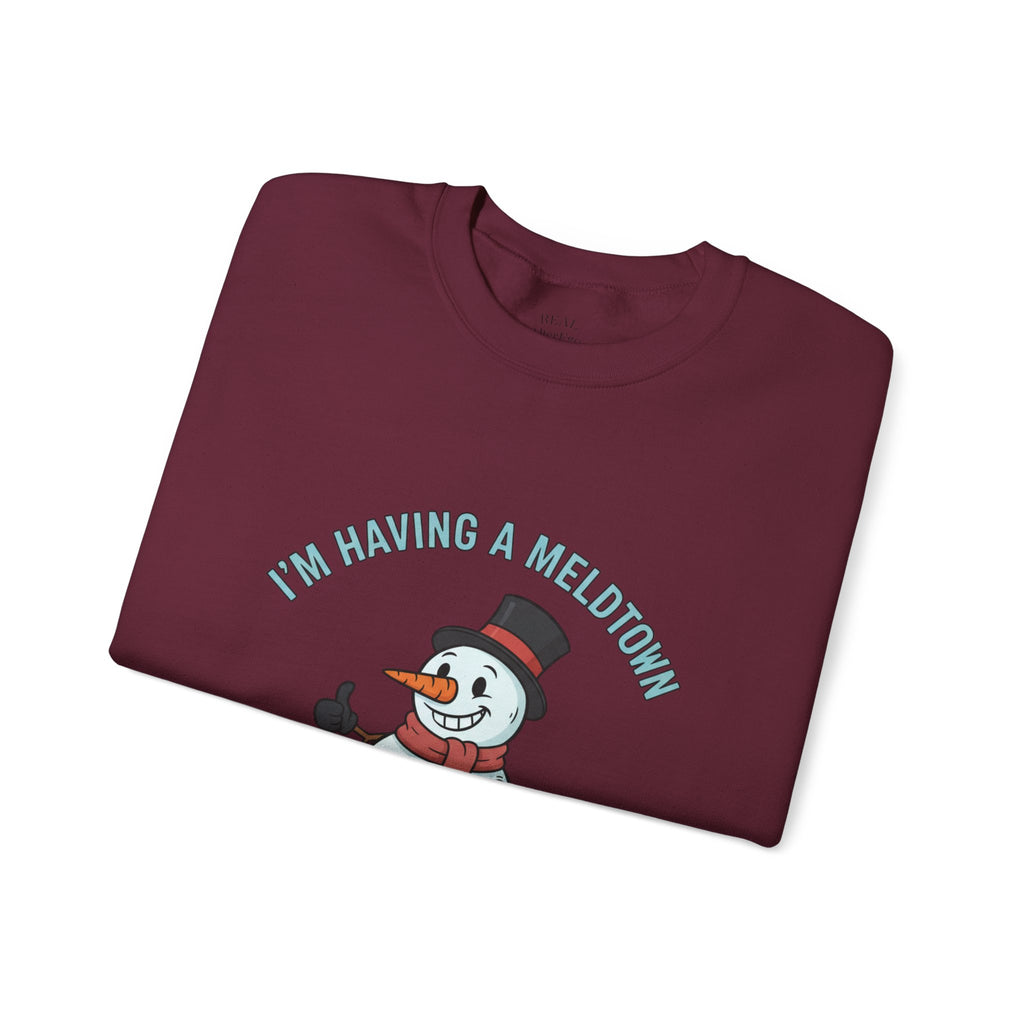 Melted Snowman Crewneck Sweatshirt  "I'm Having a Meltdown" Funny Holiday Sweater