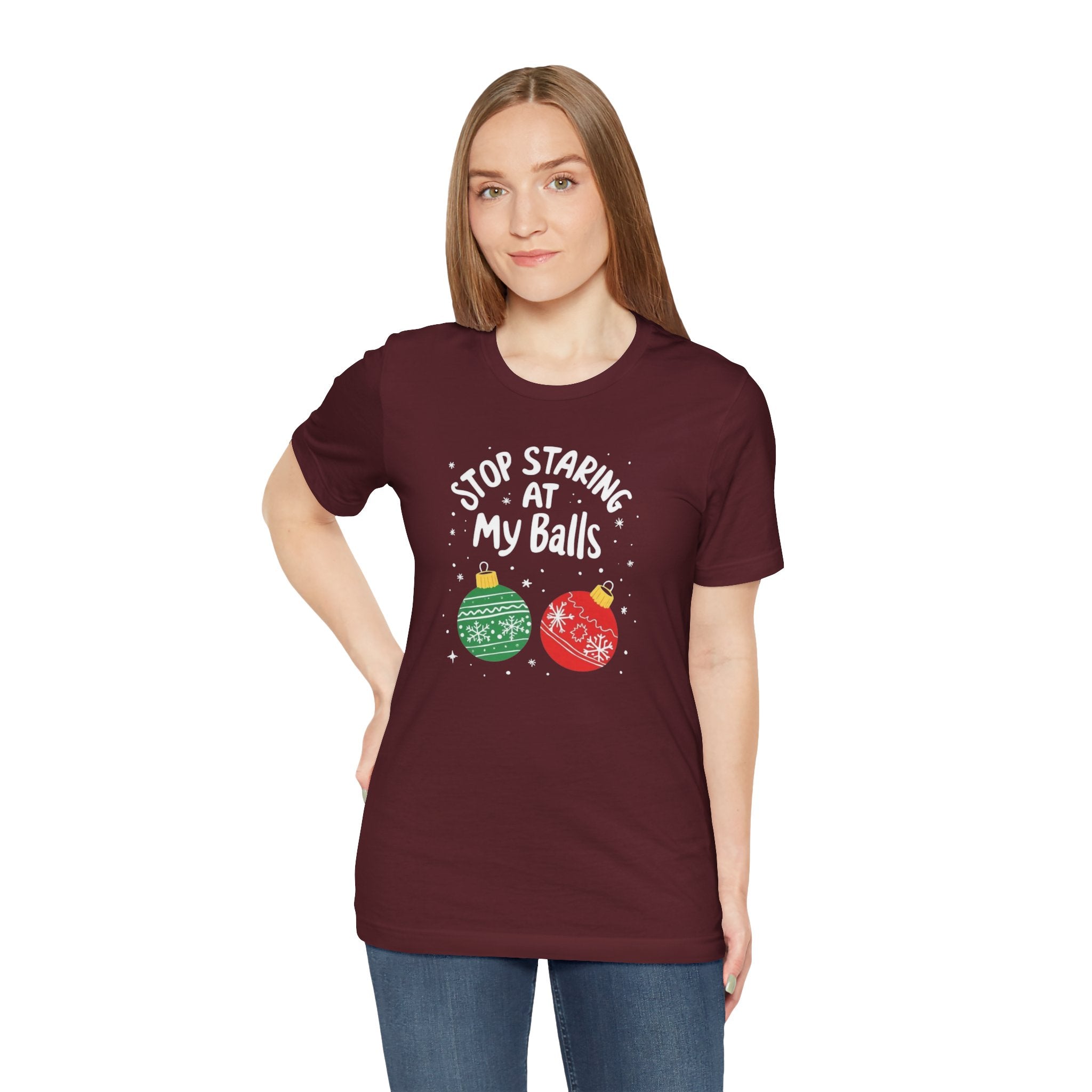 Funny Christmas T-Shirt - Stop Staring at My Balls