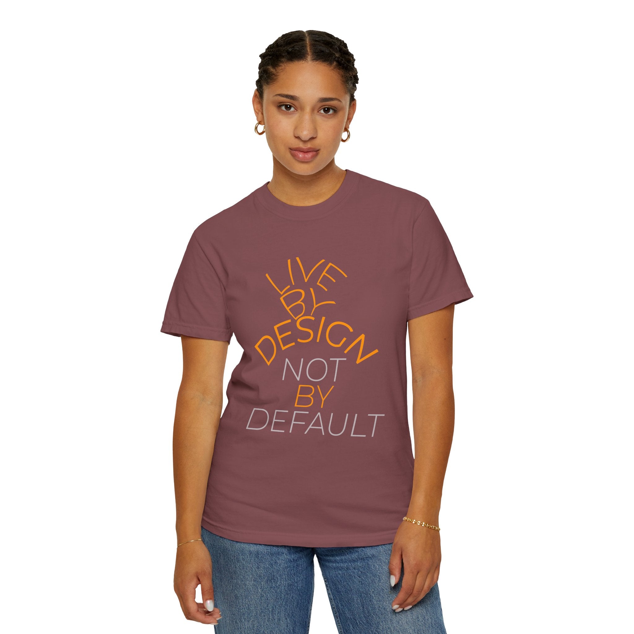 Design Not Default T-Shirt — "Live by Design, Not by Default" Graphic Tee