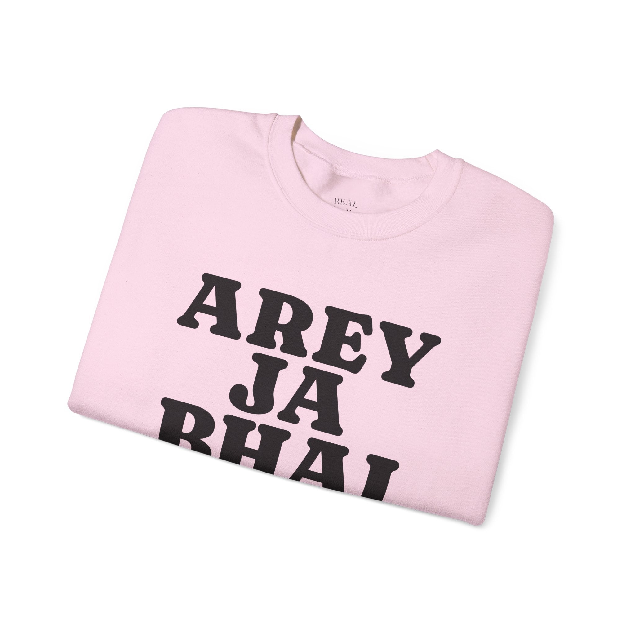 Hyderabadi Crewneck Sweatshirt – 'Arey Ja Bhai Ja' Bold Script