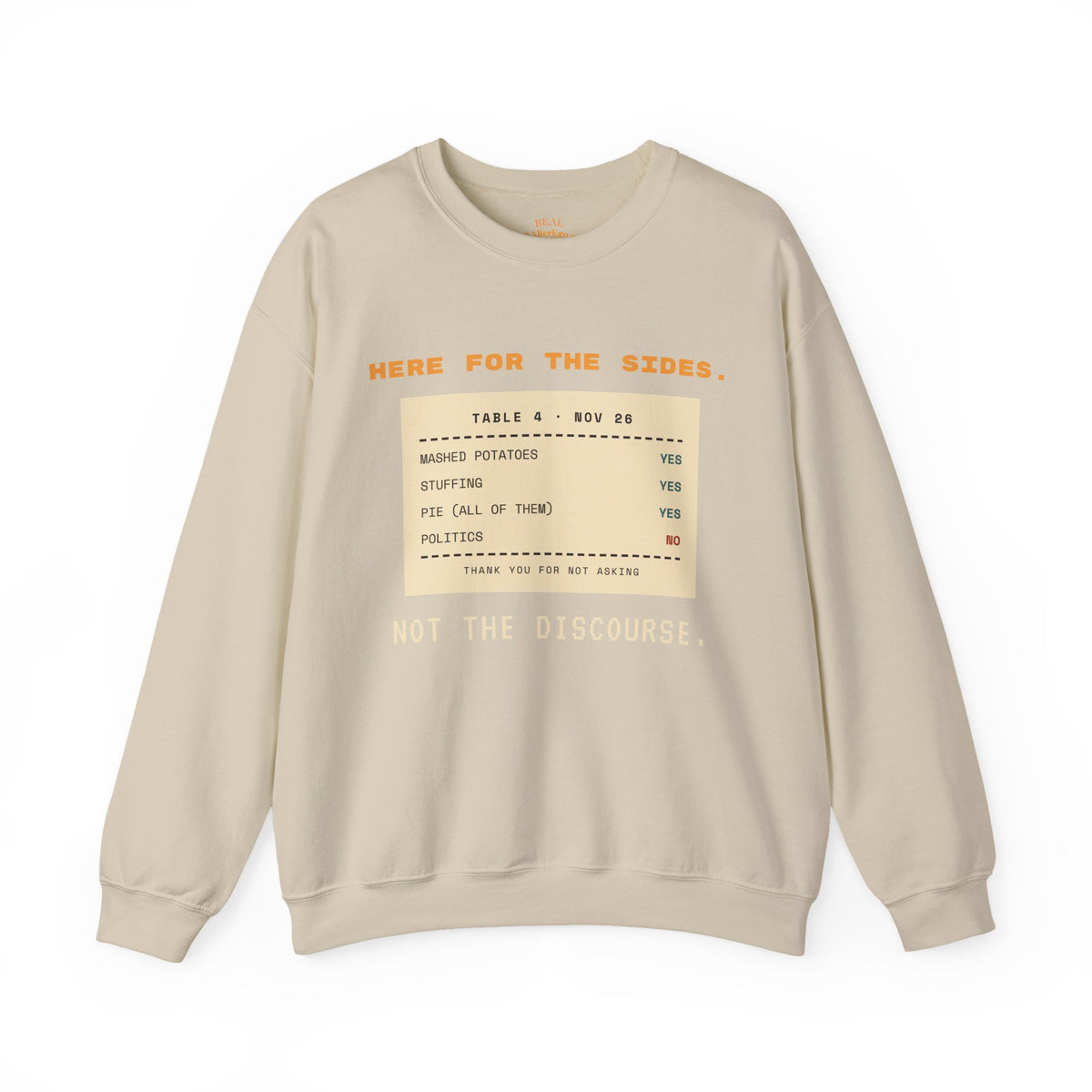 Crewneck Sweatshirt — "Here for the Sides" Thanksgiving Menu Graphic