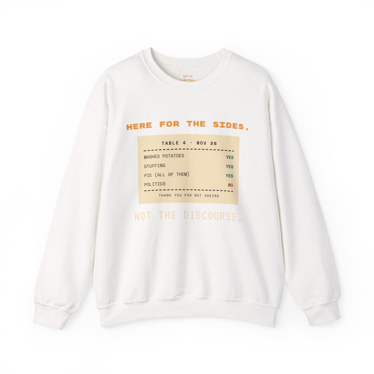 Crewneck Sweatshirt — "Here for the Sides" Thanksgiving Menu Graphic