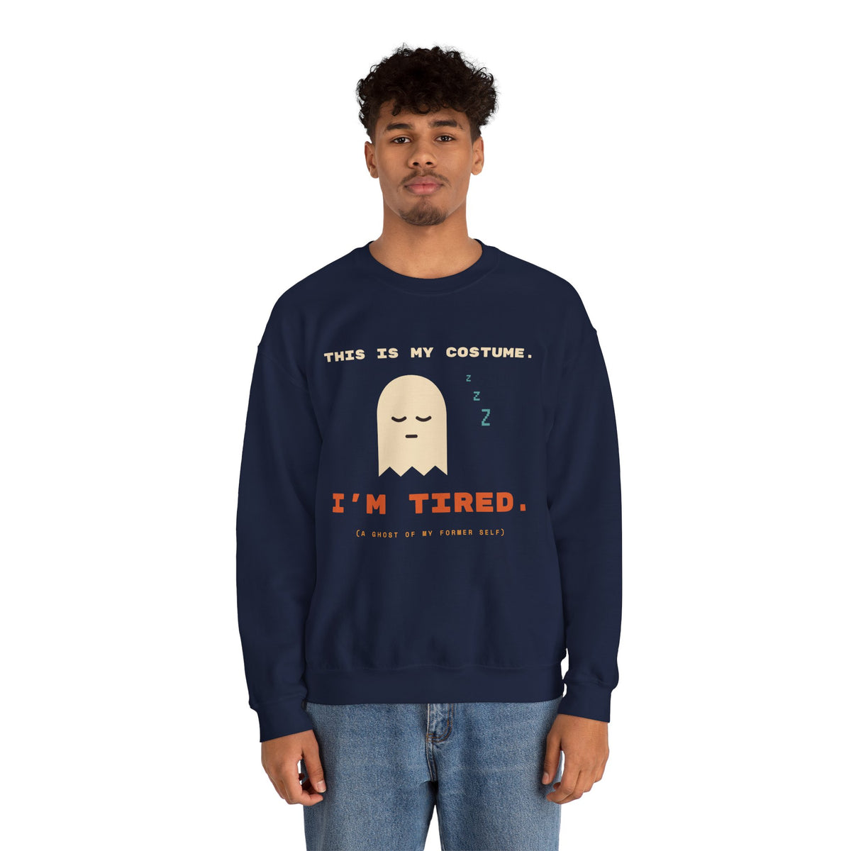 Crewneck Sweatshirt - "This Is My Costume. I’m Tired." Cute Sleepy Ghost Graphic