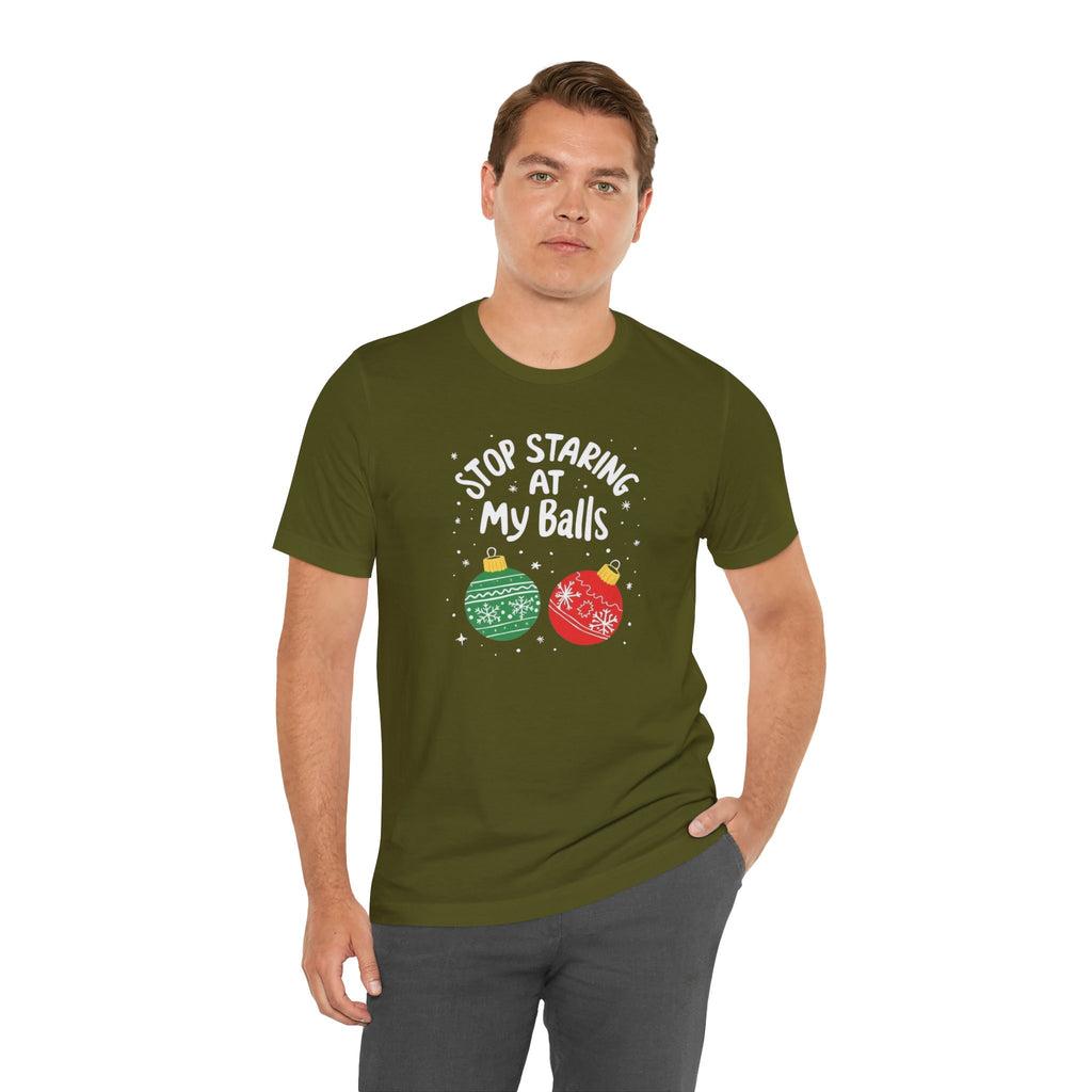 Funny Christmas T-Shirt - Stop Staring at My Balls