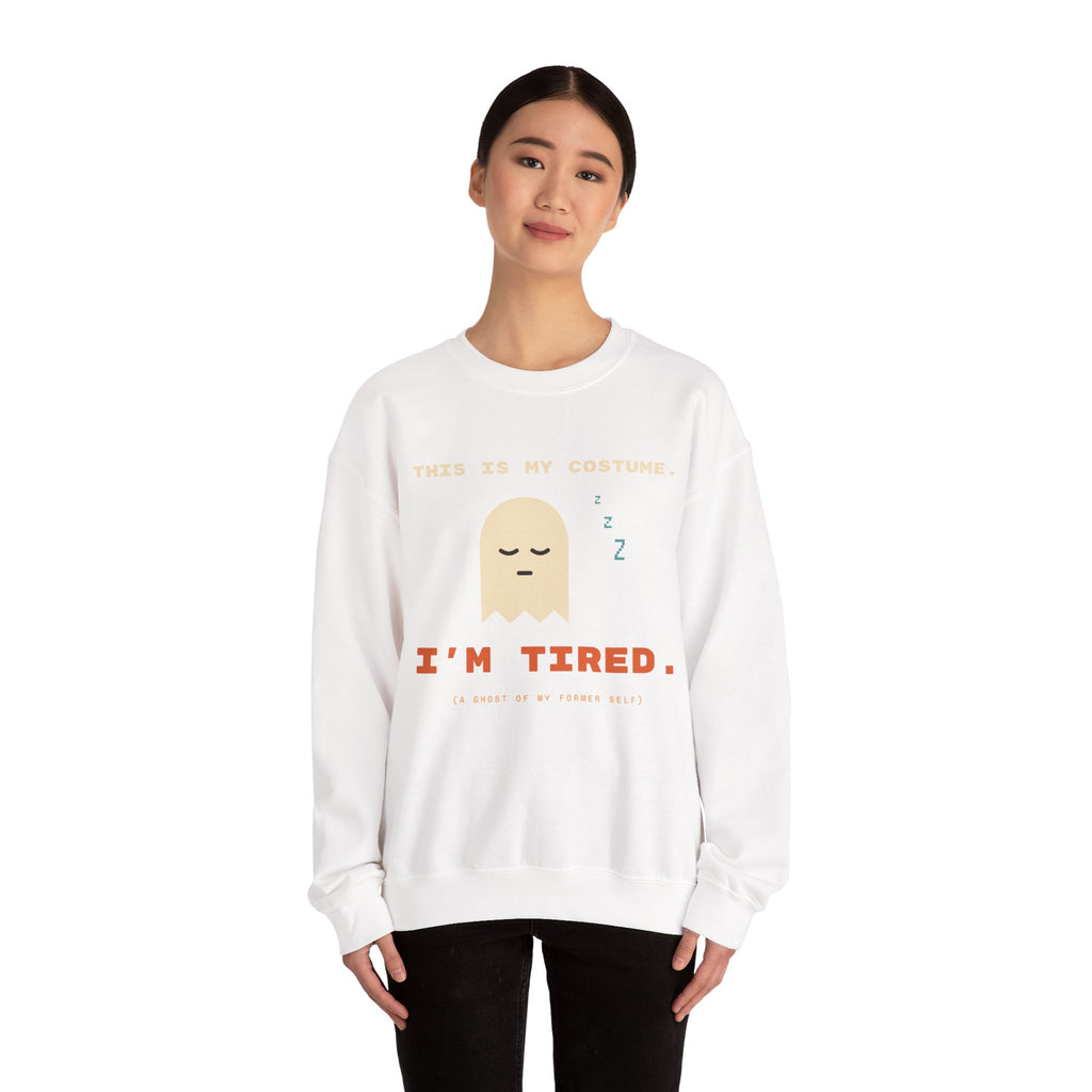 Crewneck Sweatshirt - "This Is My Costume. I’m Tired." Cute Sleepy Ghost Graphic