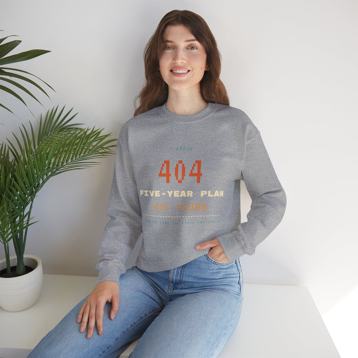 Crewneck Sweatshirt - “404 Five-Year Plan Not Found” Retro Error Graphic