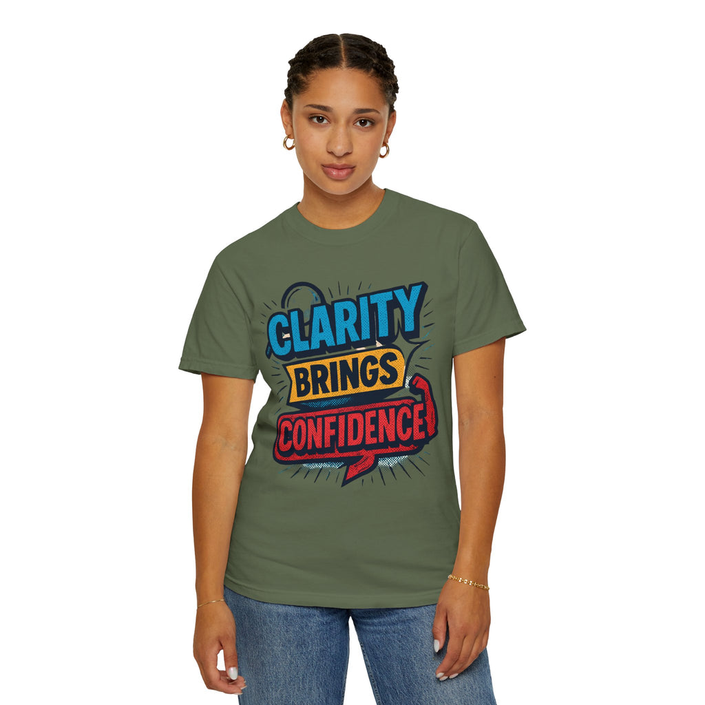 Clarity Brings Confidence - Graphic Tee