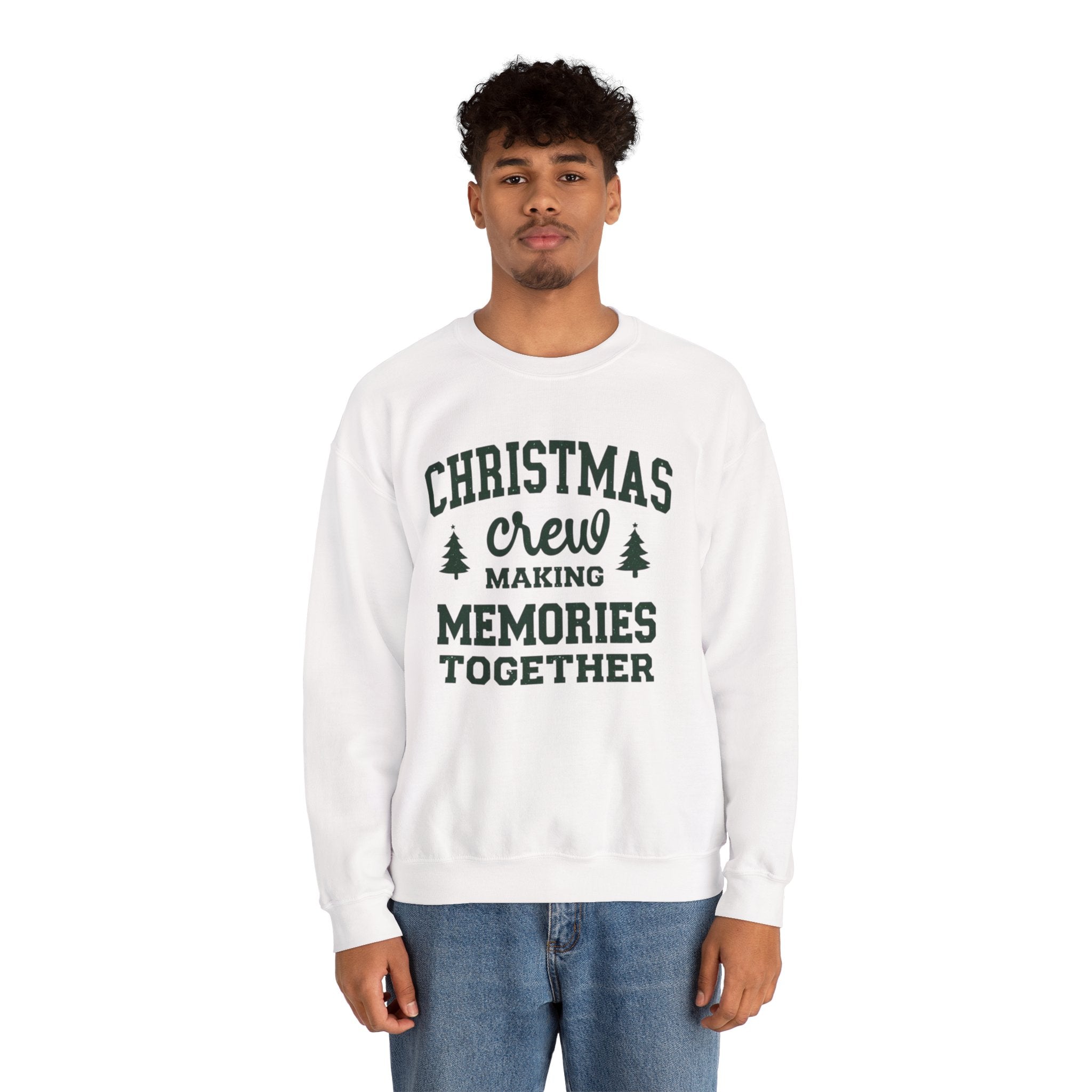 Christmas Crew Sweatshirt, Making Memories Together