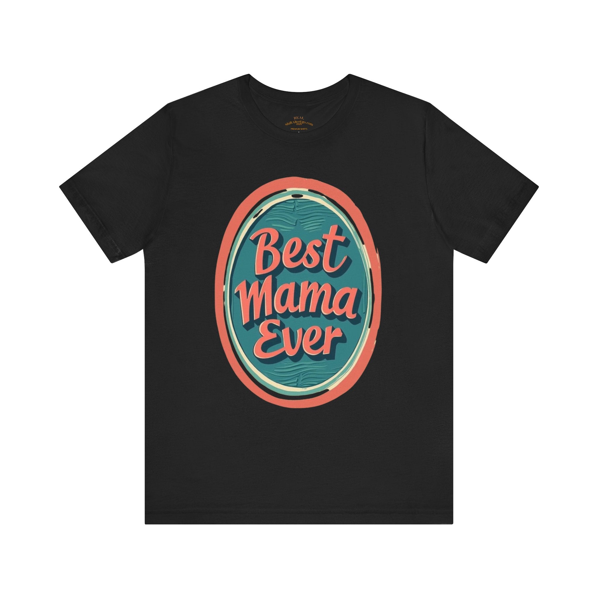 Best Mama Ever Unisex Jersey Tee - Perfect Gift for Mother's Day
