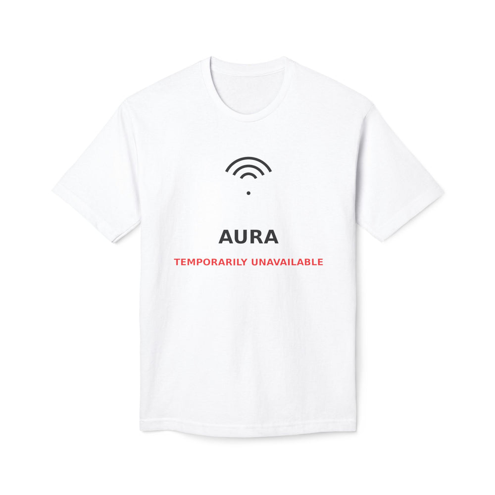Aura Temporarily Unavailable T-Shirt