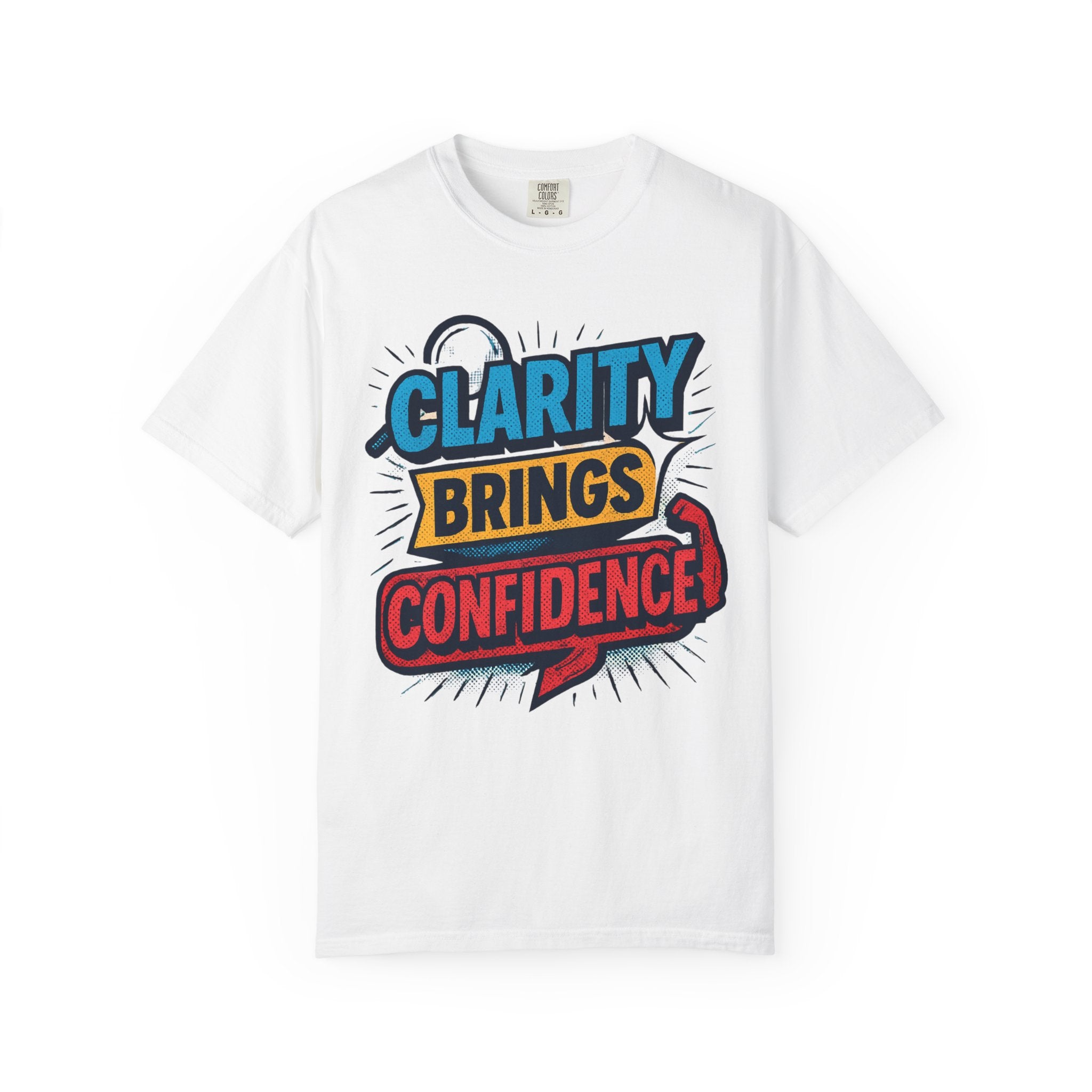 Clarity Brings Confidence - Graphic Tee