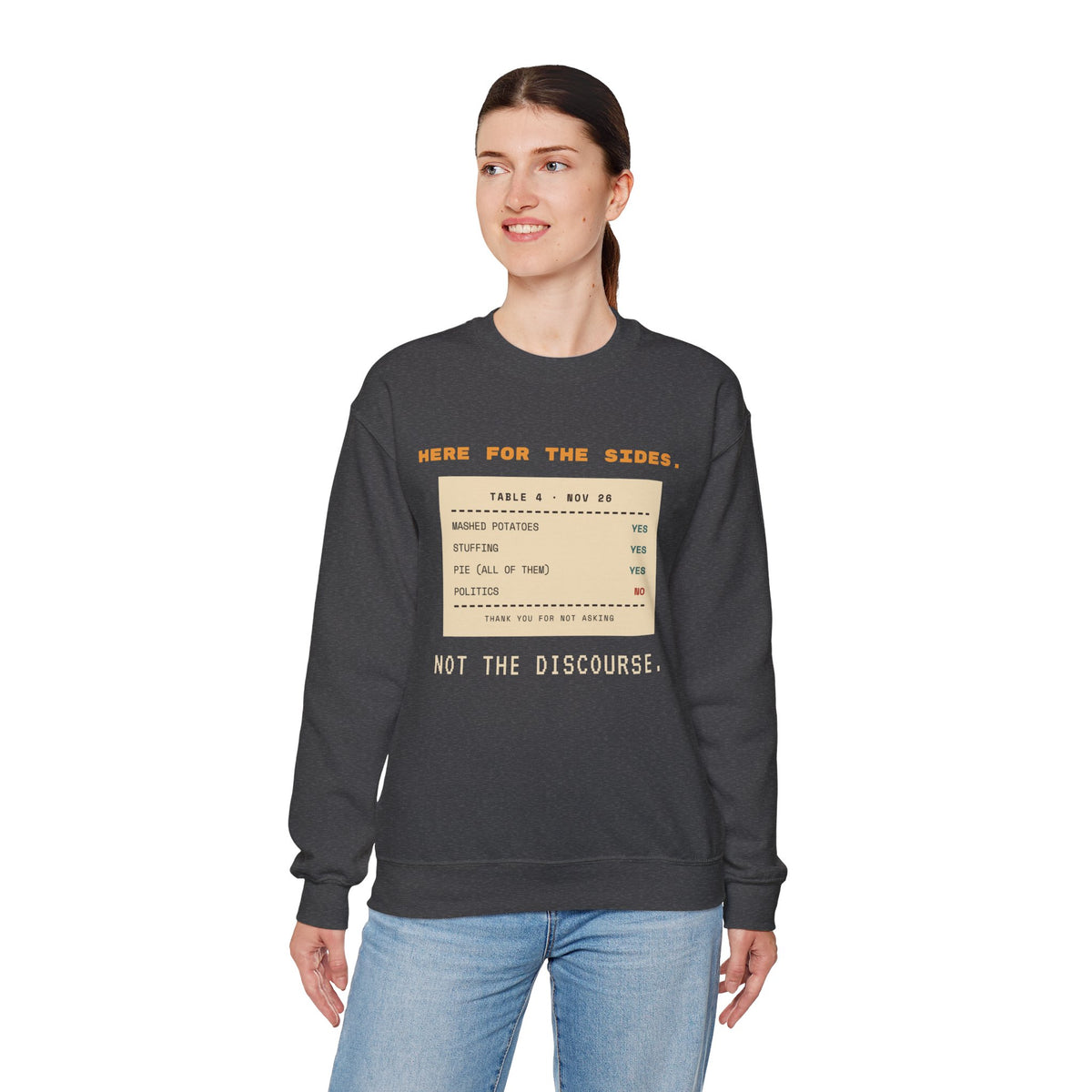 Crewneck Sweatshirt — "Here for the Sides" Thanksgiving Menu Graphic