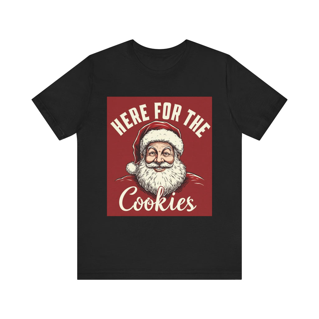 Santa Here for the Cookies Tee