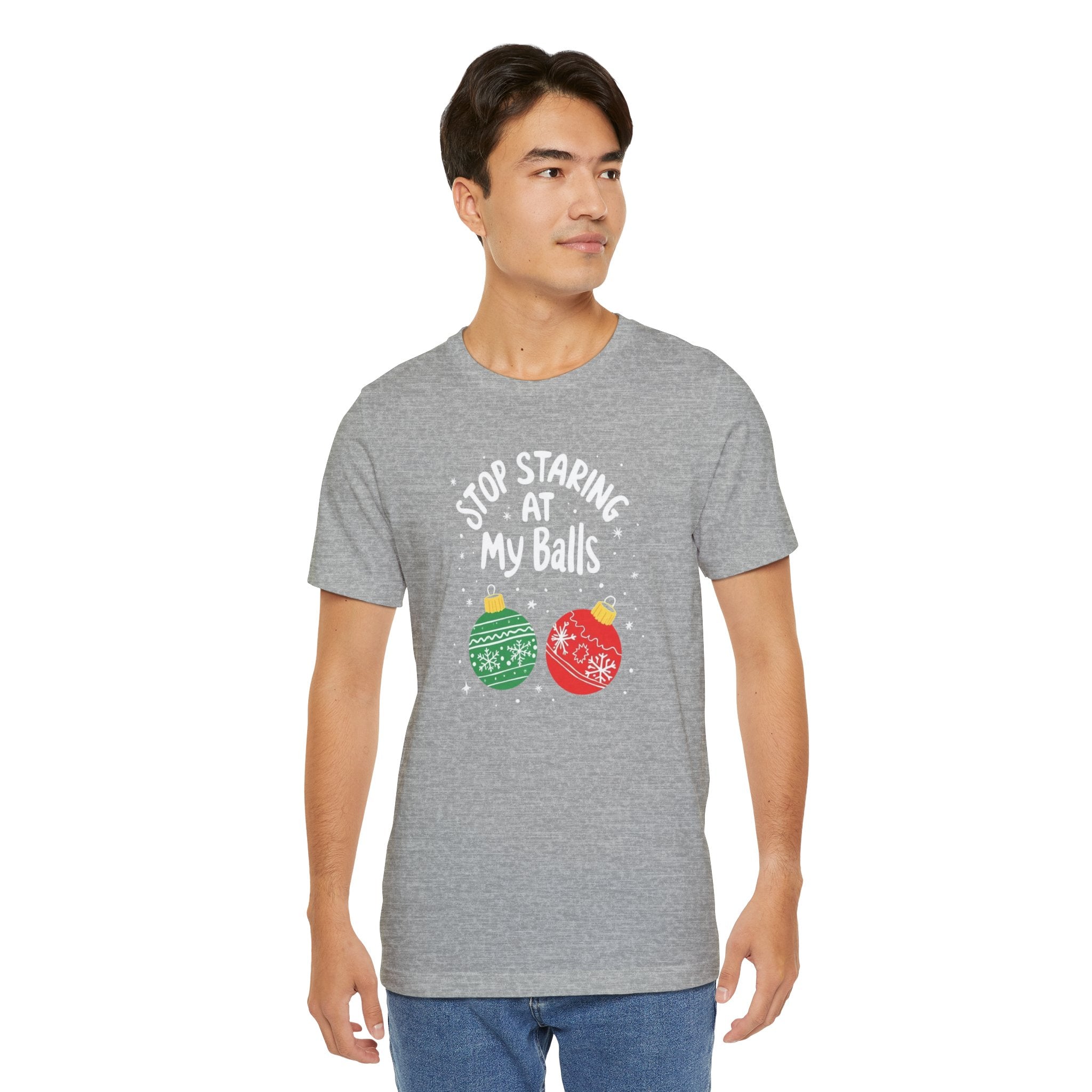 Funny Christmas T-Shirt - Stop Staring at My Balls