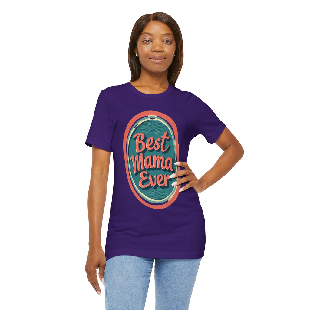 Best Mama Ever Unisex Jersey Tee - Perfect Gift for Mother's Day