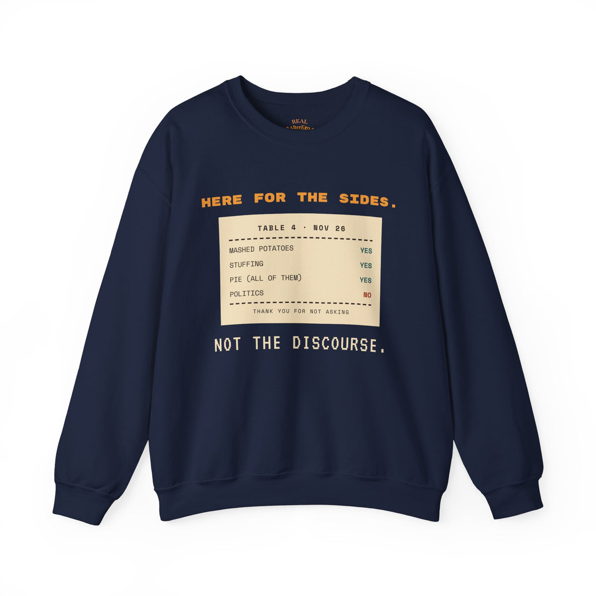 Crewneck Sweatshirt — "Here for the Sides" Thanksgiving Menu Graphic