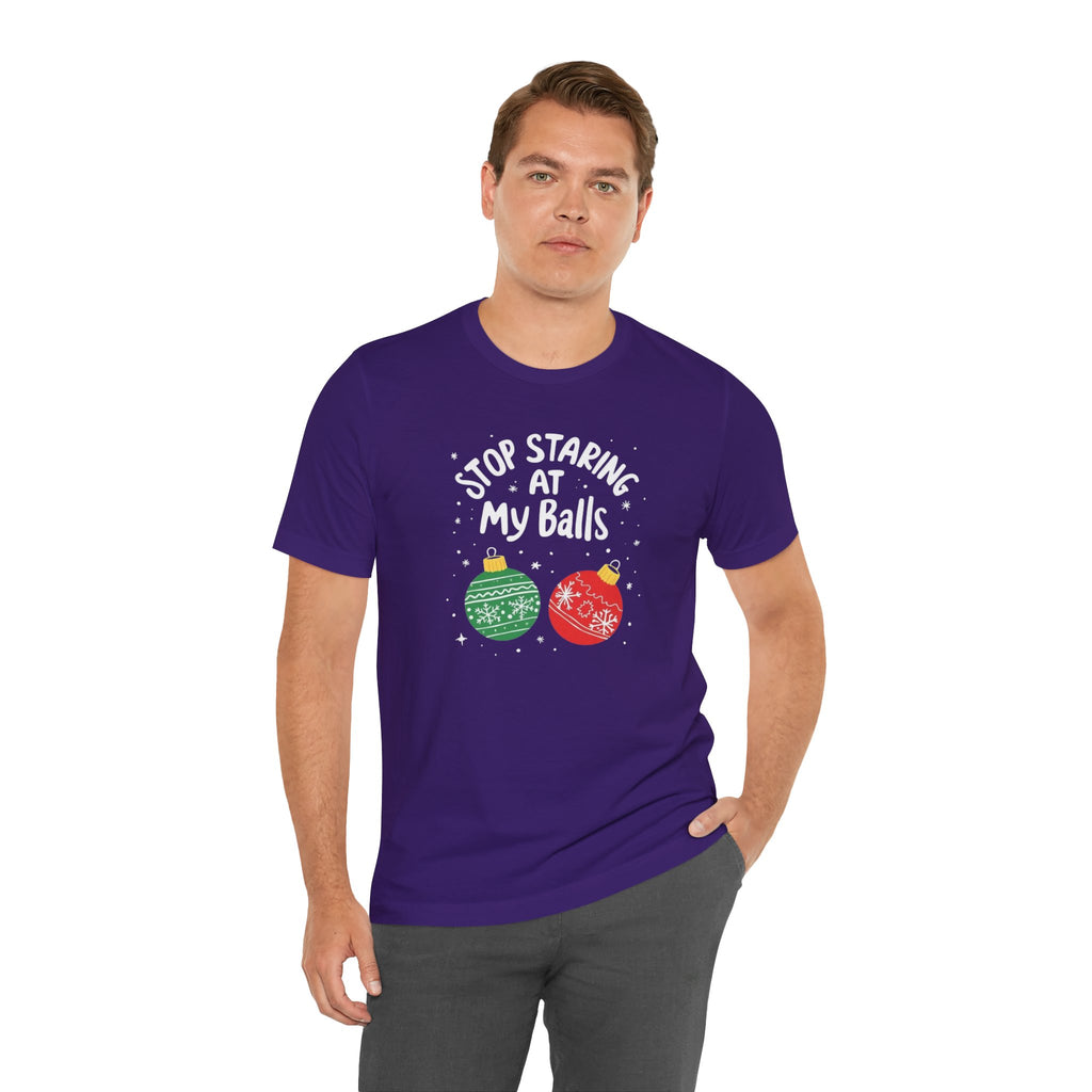 Funny Christmas T-Shirt - Stop Staring at My Balls