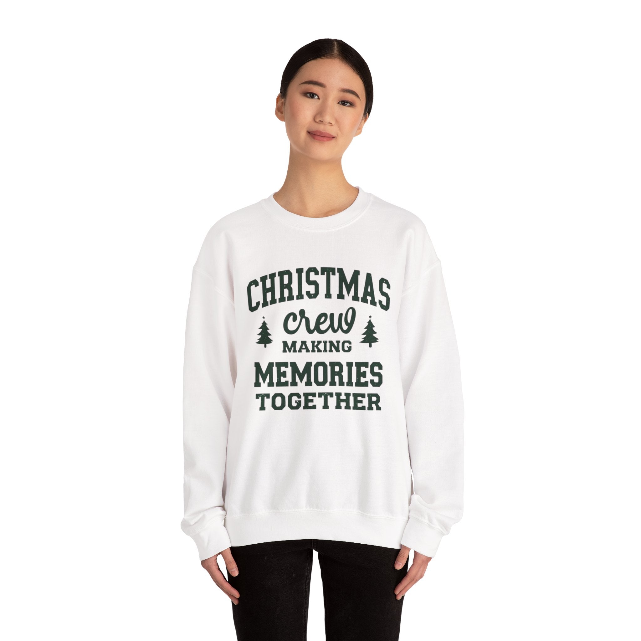 Christmas Crew Sweatshirt, Making Memories Together