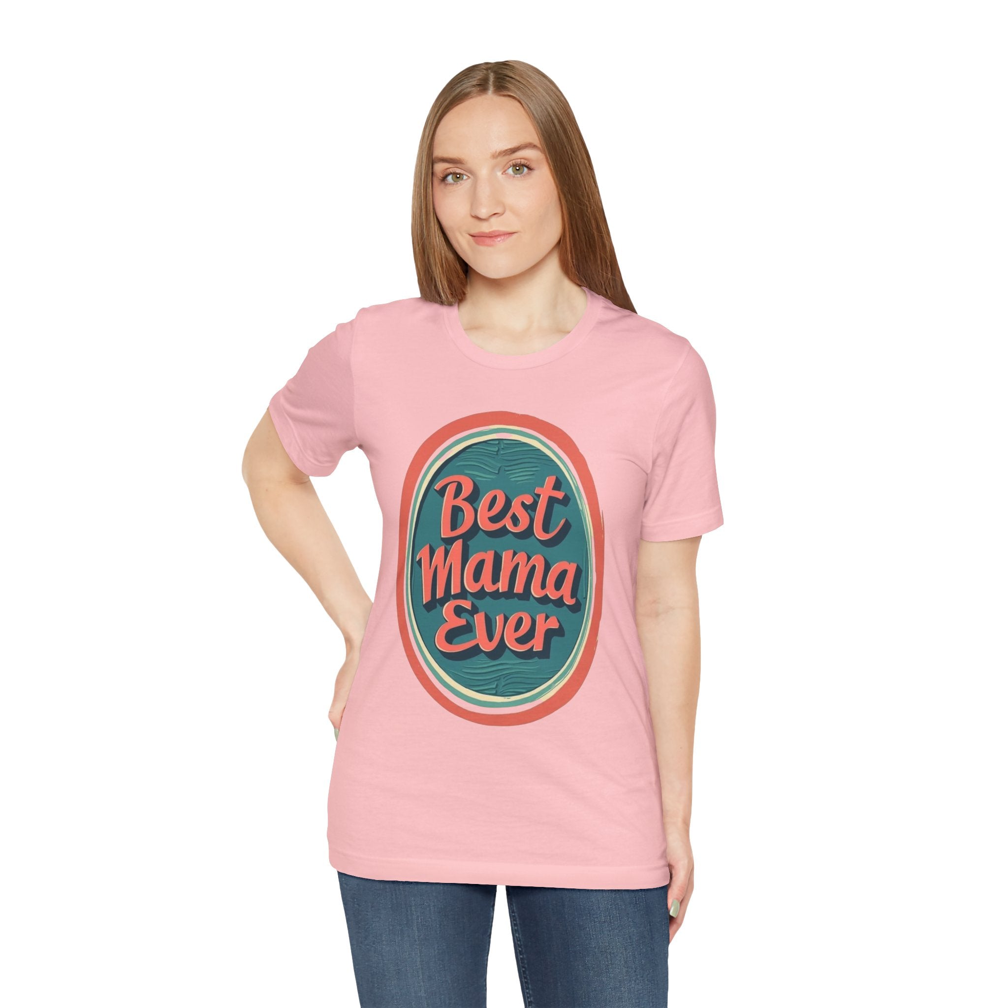 Best Mama Ever Unisex Jersey Tee - Perfect Gift for Mother's Day