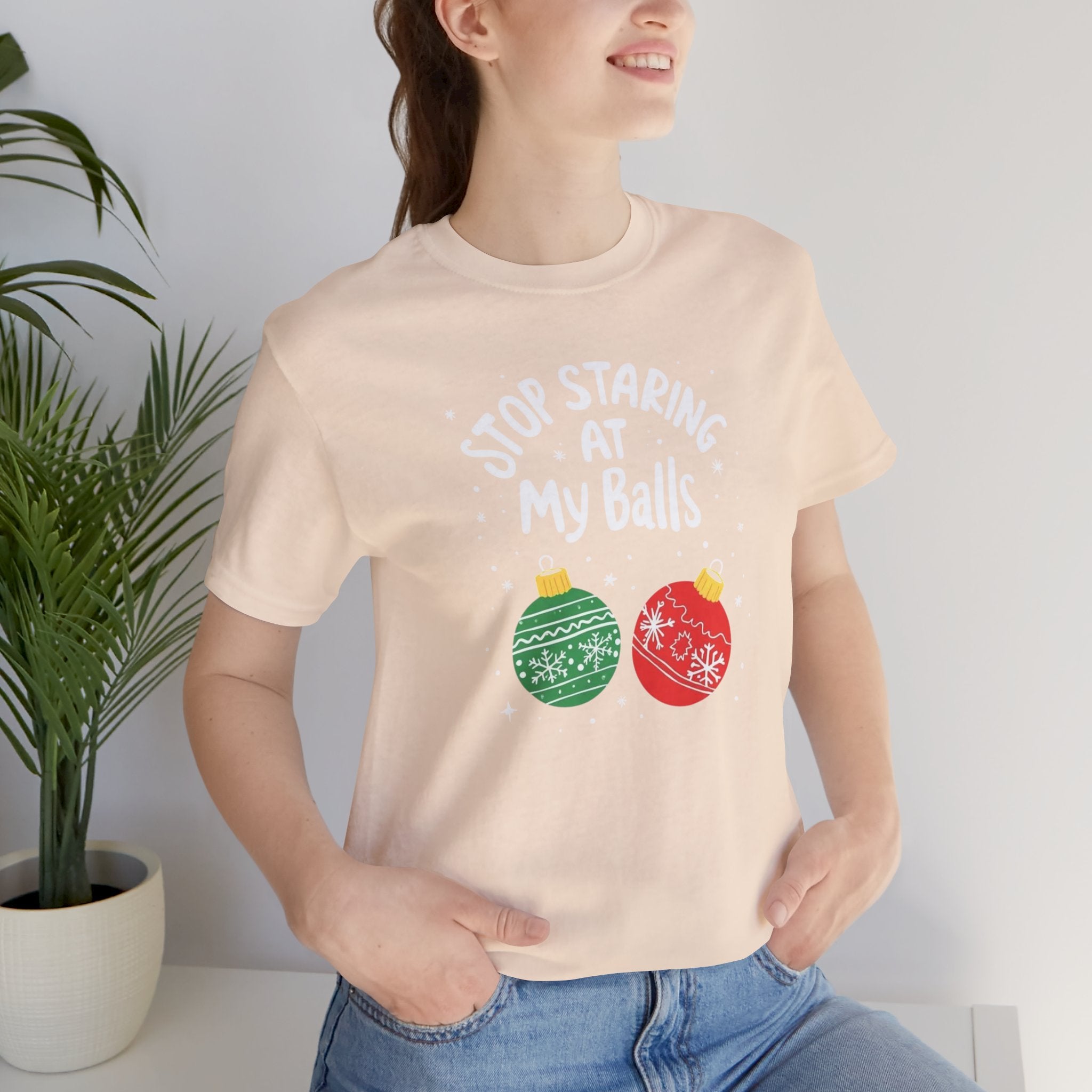 Funny Christmas T-Shirt - Stop Staring at My Balls