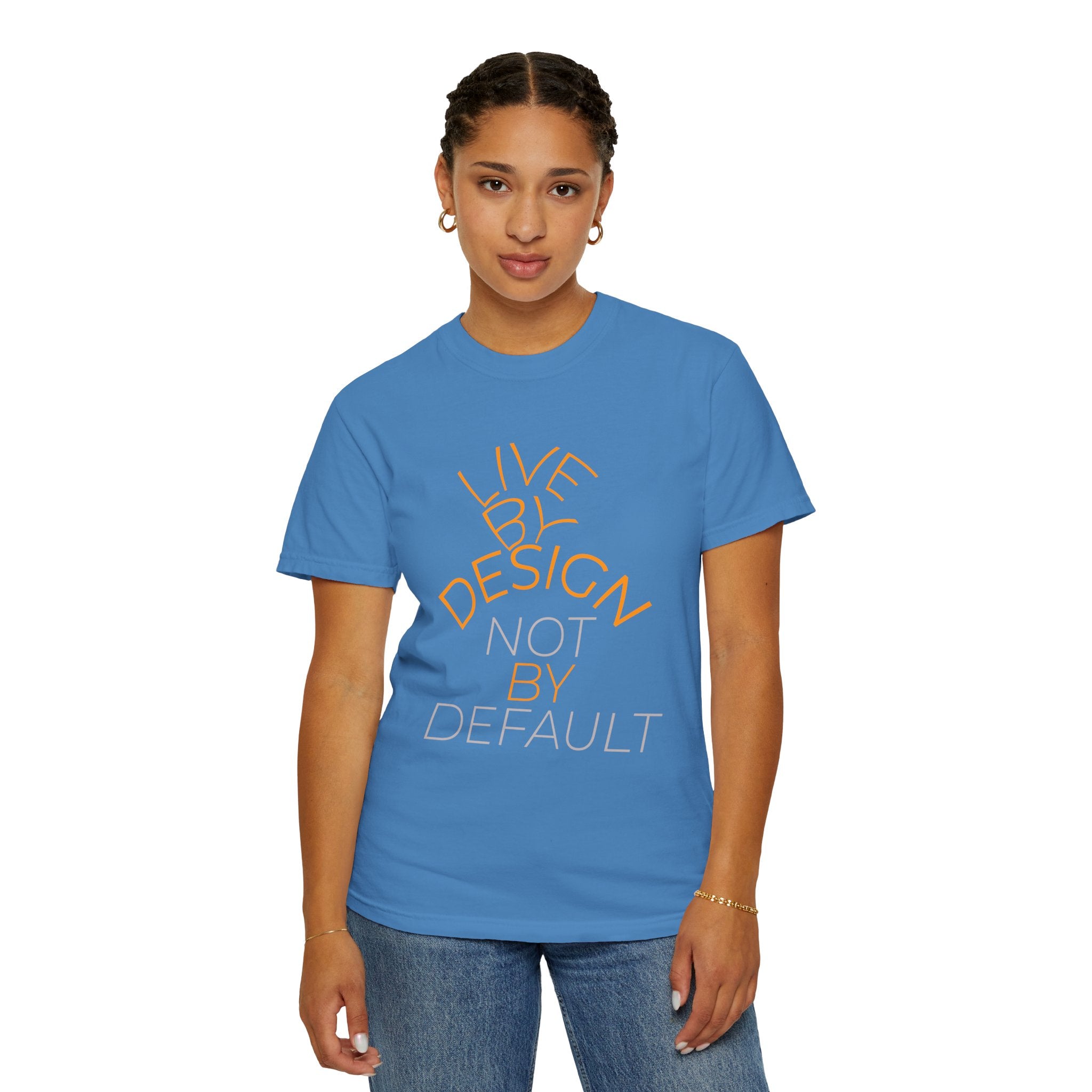 Design Not Default T-Shirt — "Live by Design, Not by Default" Graphic Tee
