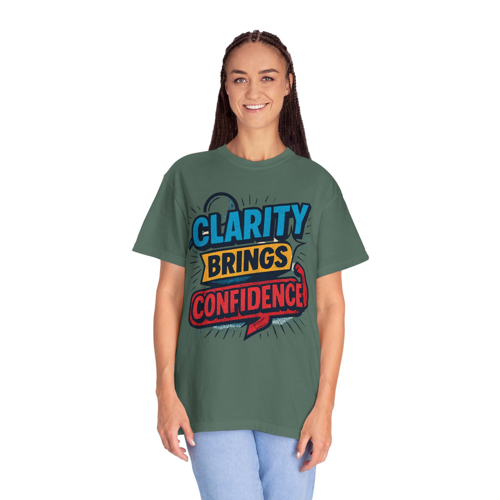 Clarity Brings Confidence - Graphic Tee