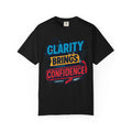 Clarity Brings Confidence - Graphic Tee