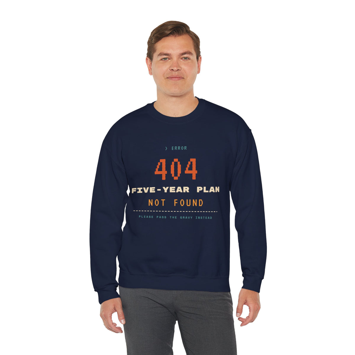 Crewneck Sweatshirt - “404 Five-Year Plan Not Found” Retro Error Graphic
