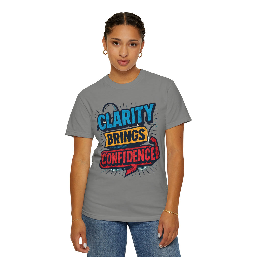 Clarity Brings Confidence - Graphic Tee